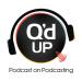 The Q'd Up Podcast on Podcasting