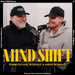 Mind Shift with Erwin & Aaron McManus