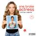One Broke Actress Podcast
