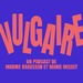 Vulgaire