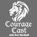 Courage Cast - Build Your Belief