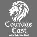 Courage Cast - Build Your Belief