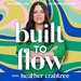 Built to Flow: Seasonal Business Strategy with Heather Crabtree