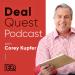 DealQuest Podcast with Corey Kupfer