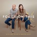 Focus on This