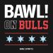 BAWL! on Bulls Podcast
