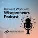 The Wisepreneurs Podcast