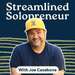 Streamlined Solopreneur: Tips to Help Business Owners Grow Without Burnout