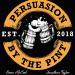 Persuasion by the Pint