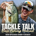 Tackle Talk - Bass Fishing Podcast
