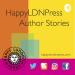 HappyLDNPress Author Stories