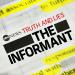 Truth and Lies: The Informant