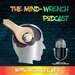 Mind Wrench Podcast