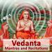 Vedanta Mantras and Kirtans