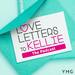 Love Letters to Kellie... The Podcast