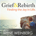 Grief and Rebirth: Finding the Joy in Life