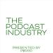The Podcast Industry
