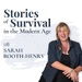 Stories of Survival in the Modern Age