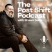The Post Shift Podcast with Shawn Soole