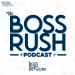 The Boss Rush Podcast - A Podcast About Video Games