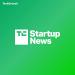 TechCrunch Startup News