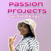 Passion Projects with Payal