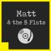 Matt and the B Flats