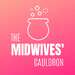 The Midwives' Cauldron