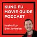 Kung Fu Movie Guide Podcast