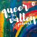 Queer in the Valley