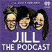 Jill Scott Presents: J.ill the Podcast