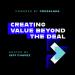 Creating Value Beyond the Deal