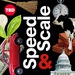 Speed & Scale