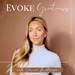 Evoke Greatness Podcast