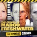 The Binge Crimes: The Crimes of Margo Freshwater