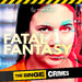 The Binge Crimes: Fatal Fantasy