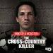 Mind of a Monster: The Cross-Country Killer