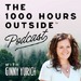 The 1000 Hours Outside Podcast