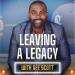Leaving a Legacy with Gee Scott