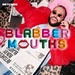Blabbermouths