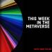 This Week in the Metaverse Podcast