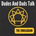 Dudes And Dads Talk The Enneagram