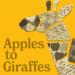 Apples to Giraffes