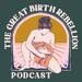 The Great Birth Rebellion