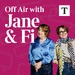 Off Air with Jane & Fi