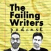 The Failing Writers Podcast