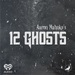 12 Ghosts