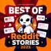 Best Of Reddit Stories 2025 RSLASH