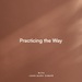 Practicing the Way with John Mark Comer