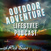 Outdoor Adventure Lifestyle Podcast